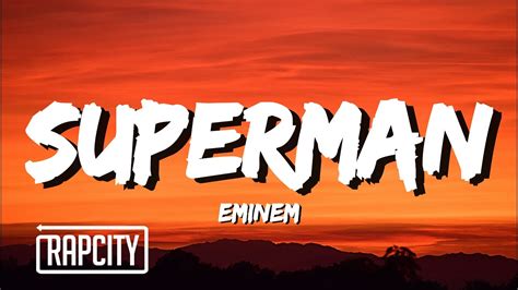 superman letra|superman eminem text.